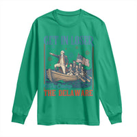 Get In Loser We're Crossing The Delaware Meme Long Sleeve Shirt Patriotic American History Independence Day