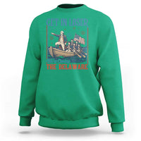Get In Loser We're Crossing The Delaware Meme Sweatshirt Patriotic American History Independence Day