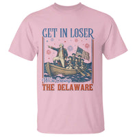 Get In Loser We're Crossing The Delaware Meme T Shirt Patriotic American History Independence Day