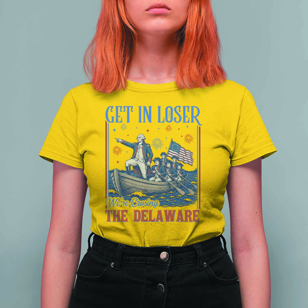 Get In Loser We're Crossing The Delaware Meme T Shirt For Women Patriotic American History Independence Day