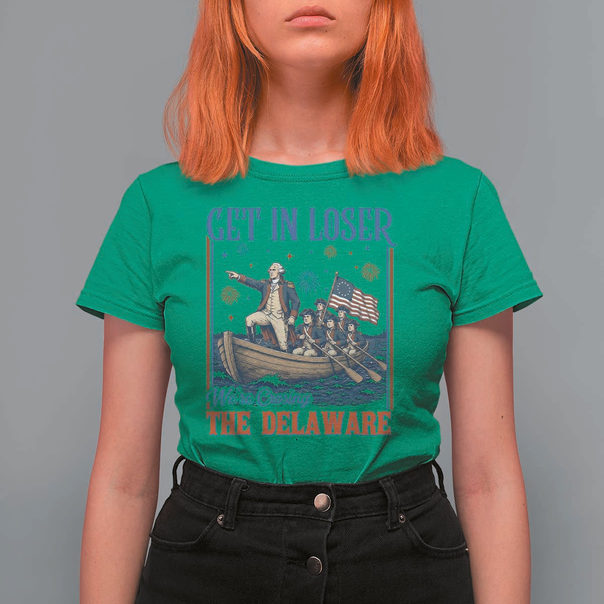 Get In Loser We're Crossing The Delaware Meme T Shirt For Women Patriotic American History Independence Day