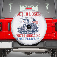 Get In Loser We’re Crossing The Delaware Spare Tire Cover Funny 4th Of July American History