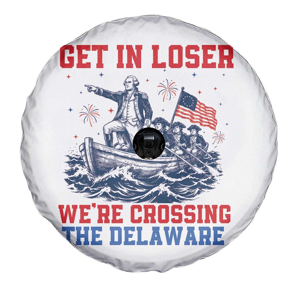 Get In Loser We’re Crossing The Delaware Spare Tire Cover Funny 4th Of July American History