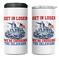 Get In Loser We’re Crossing The Delaware 4 in 1 Can Cooler Tumbler Funny 4th Of July American History