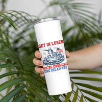 Get In Loser We’re Crossing The Delaware Skinny Tumbler Funny 4th Of July American History