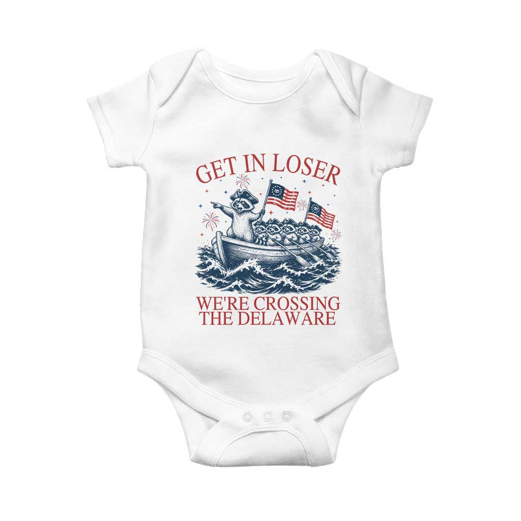 Get In Loser We’re Crossing The Delaware Baby Onesie Funny Raccoon Meme 4th of July