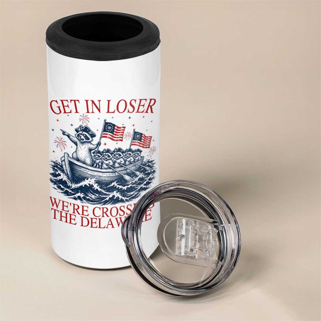Get In Loser We’re Crossing The Delaware 4 in 1 Can Cooler Tumbler Funny Raccoon Meme 4th of July