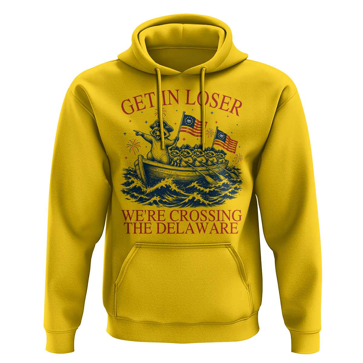 Get In Loser We’re Crossing The Delaware Hoodie Funny Raccoon Meme 4th of July