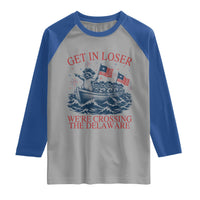 Get In Loser We’re Crossing The Delaware Raglan Shirt Funny Raccoon Meme 4th of July