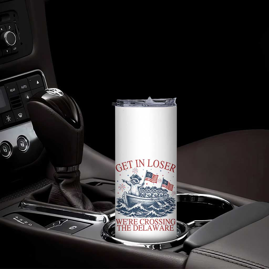 Get In Loser We’re Crossing The Delaware Skinny Tumbler Funny Raccoon Meme 4th of July