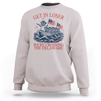 Get In Loser We’re Crossing The Delaware Sweatshirt Funny Raccoon Meme 4th of July