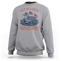 Get In Loser We’re Crossing The Delaware Sweatshirt Funny Raccoon Meme 4th of July