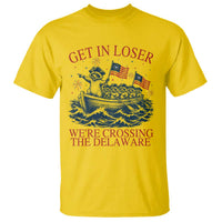 Get In Loser We’re Crossing The Delaware T Shirt Funny Raccoon Meme 4th of July