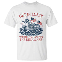Get In Loser We’re Crossing The Delaware T Shirt Funny Raccoon Meme 4th of July