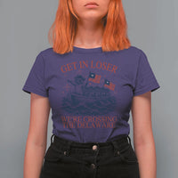 Get In Loser We’re Crossing The Delaware T Shirt For Women Funny Raccoon Meme 4th of July