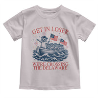Get In Loser We’re Crossing The Delaware Toddler T Shirt Funny Raccoon Meme 4th of July