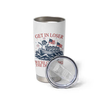 Get In Loser We’re Crossing The Delaware Tumbler Cup Funny Raccoon Meme 4th of July