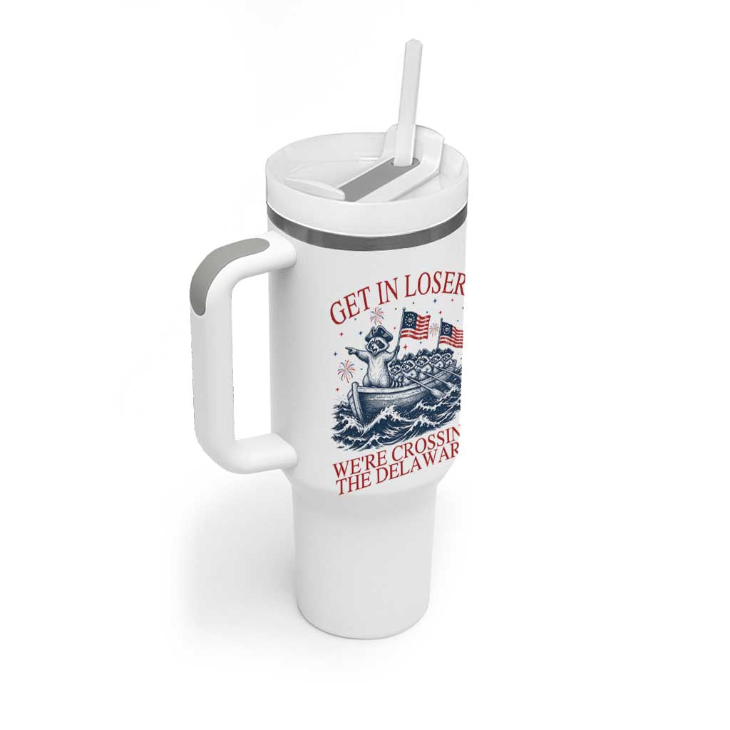 Get In Loser We’re Crossing The Delaware Tumbler With Handle Funny Raccoon Meme 4th of July