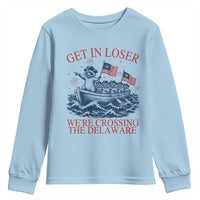 Get In Loser We’re Crossing The Delaware Youth Sweatshirt Funny Raccoon Meme 4th of July