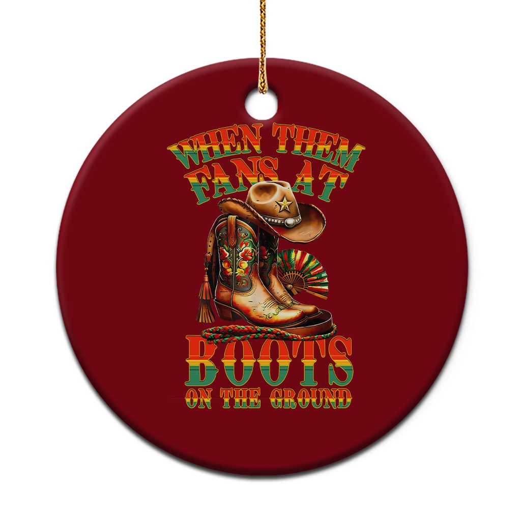 Black Cowgirl Ceramic Ornament When Them Fans At Boots On The Ground - Wonder Print Shop