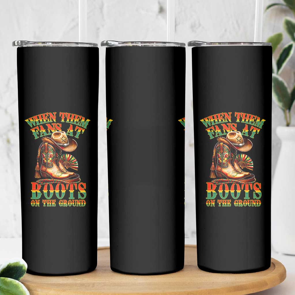 Black Cowgirl Skinny Tumbler When Them Fans At Boots On The Ground - Wonder Print Shop