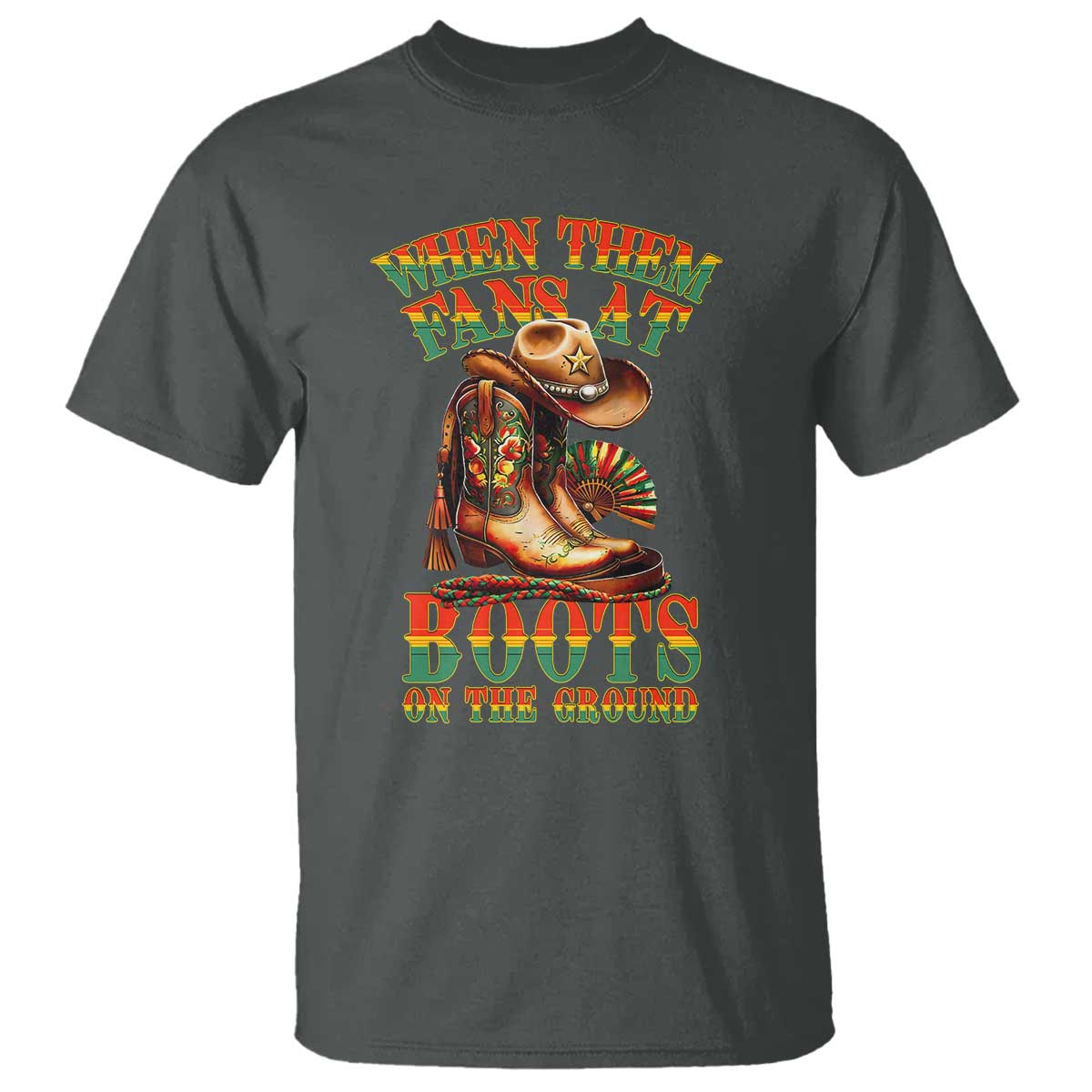 Black Cowgirl T Shirt When Them Fans At Boots On The Ground - Wonder Print Shop