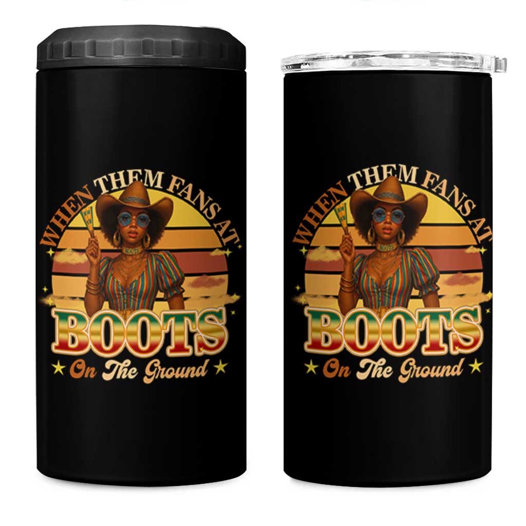 Black Cowgirl Rodeo 4 in 1 Can Cooler Tumbler Where Them Fans At Boots On Da Ground