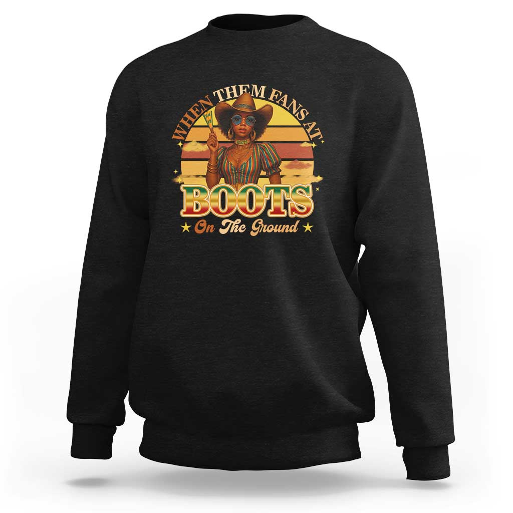 Black Cowgirl Rodeo Sweatshirt Where Them Fans At Boots On Da Ground - Wonder Print Shop