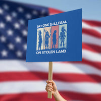 No One is Illegal on Stolen Land Protest Sign Native American Indigenous - Wonder Print Shop