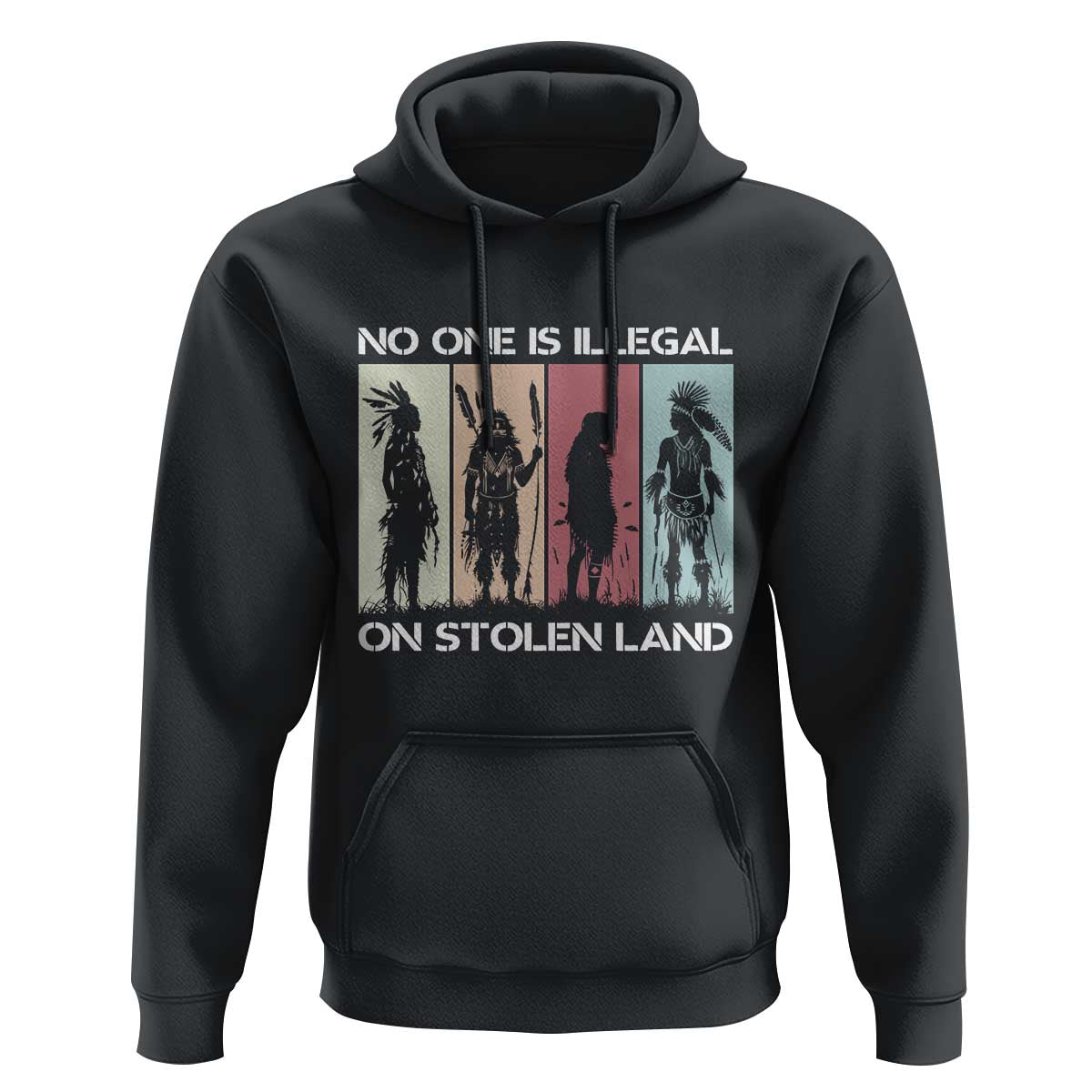No One is Illegal on Stolen Land Hoodie Native American Indigenous - Wonder Print Shop