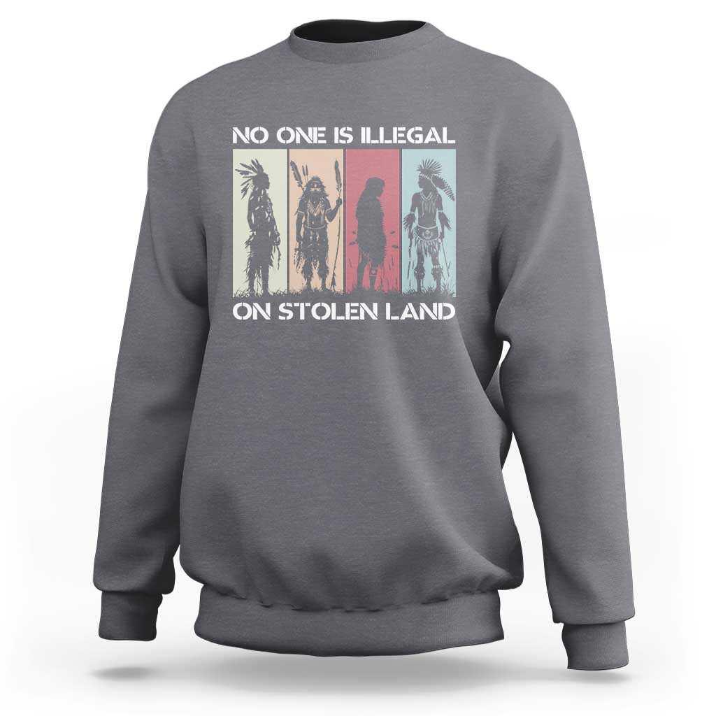 No One is Illegal on Stolen Land Sweatshirt Native American Indigenous - Wonder Print Shop