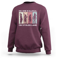 No One is Illegal on Stolen Land Sweatshirt Native American Indigenous - Wonder Print Shop
