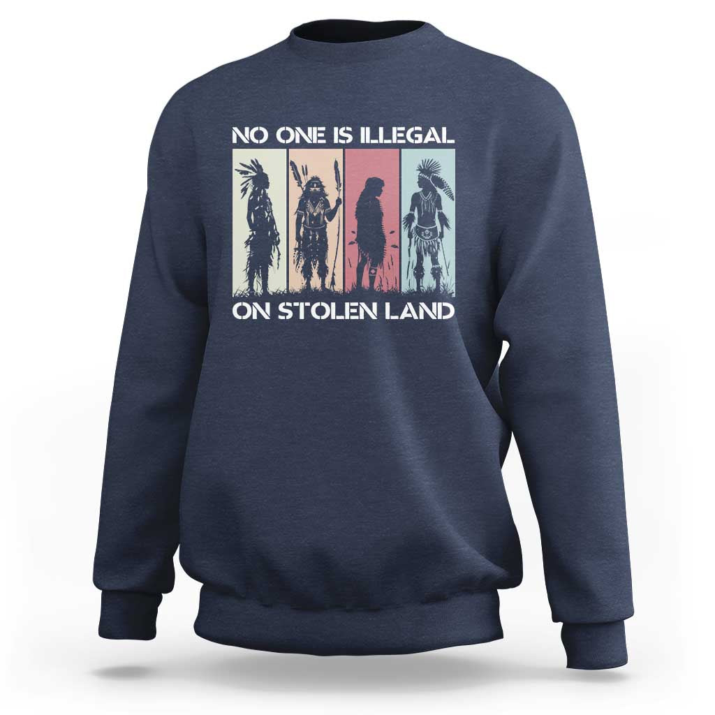 No One is Illegal on Stolen Land Sweatshirt Native American Indigenous - Wonder Print Shop