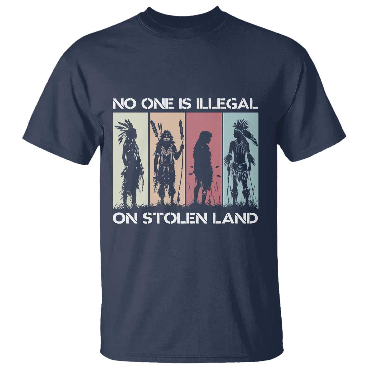 No One is Illegal on Stolen Land T Shirt Native American Indigenous - Wonder Print Shop