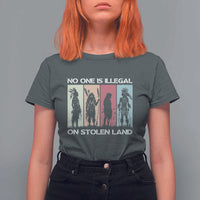 No One is Illegal on Stolen Land T Shirt For Women Native American Indigenous - Wonder Print Shop