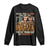 Native American Heritage Long Sleeve Shirt Unless Your Ancestors Look Like This You Are Probably An Immigrant - Wonder Print Shop