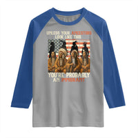 Native American Heritage Raglan Shirt Unless Your Ancestors Look Like This You Are Probably An Immigrant TS14