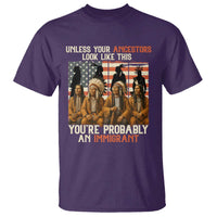 Native American Heritage T Shirt Unless Your Ancestors Look Like This You Are Probably An Immigrant TS14