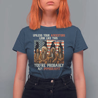 Native American Heritage T Shirt For Women Unless Your Ancestors Look Like This You Are Probably An Immigrant TS14