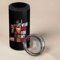 Native American Stop MMIW 4 in 1 Can Cooler Tumbler I Wear Red For My Sister