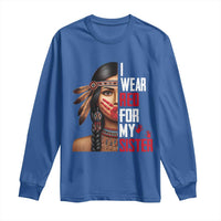Native American Stop MMIW Long Sleeve Shirt I Wear Red For My Sister - Wonder Print Shop