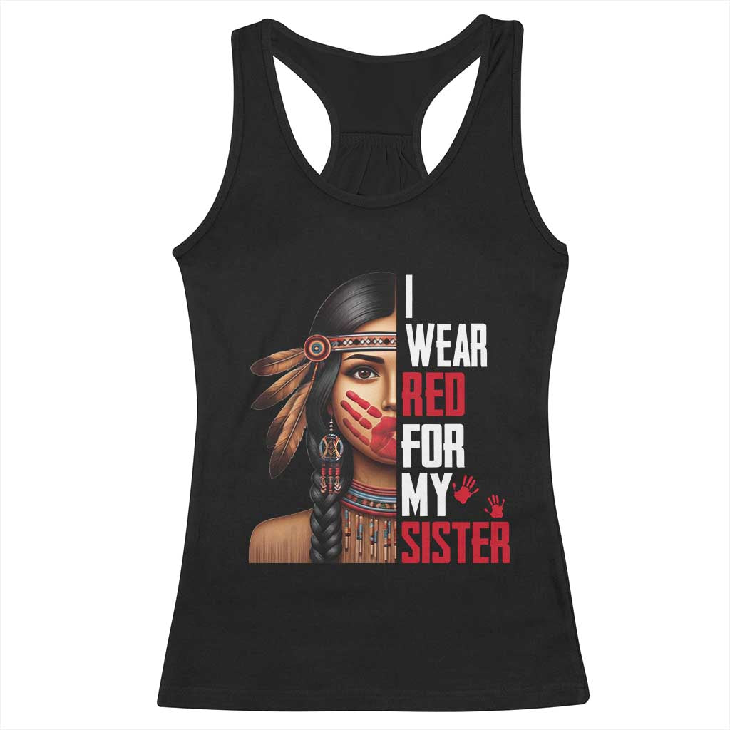 Native American Stop MMIW Racerback Tank Top I Wear Red For My Sister - Wonder Print Shop
