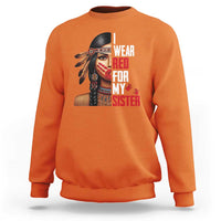 Native American Stop MMIW Sweatshirt I Wear Red For My Sister - Wonder Print Shop