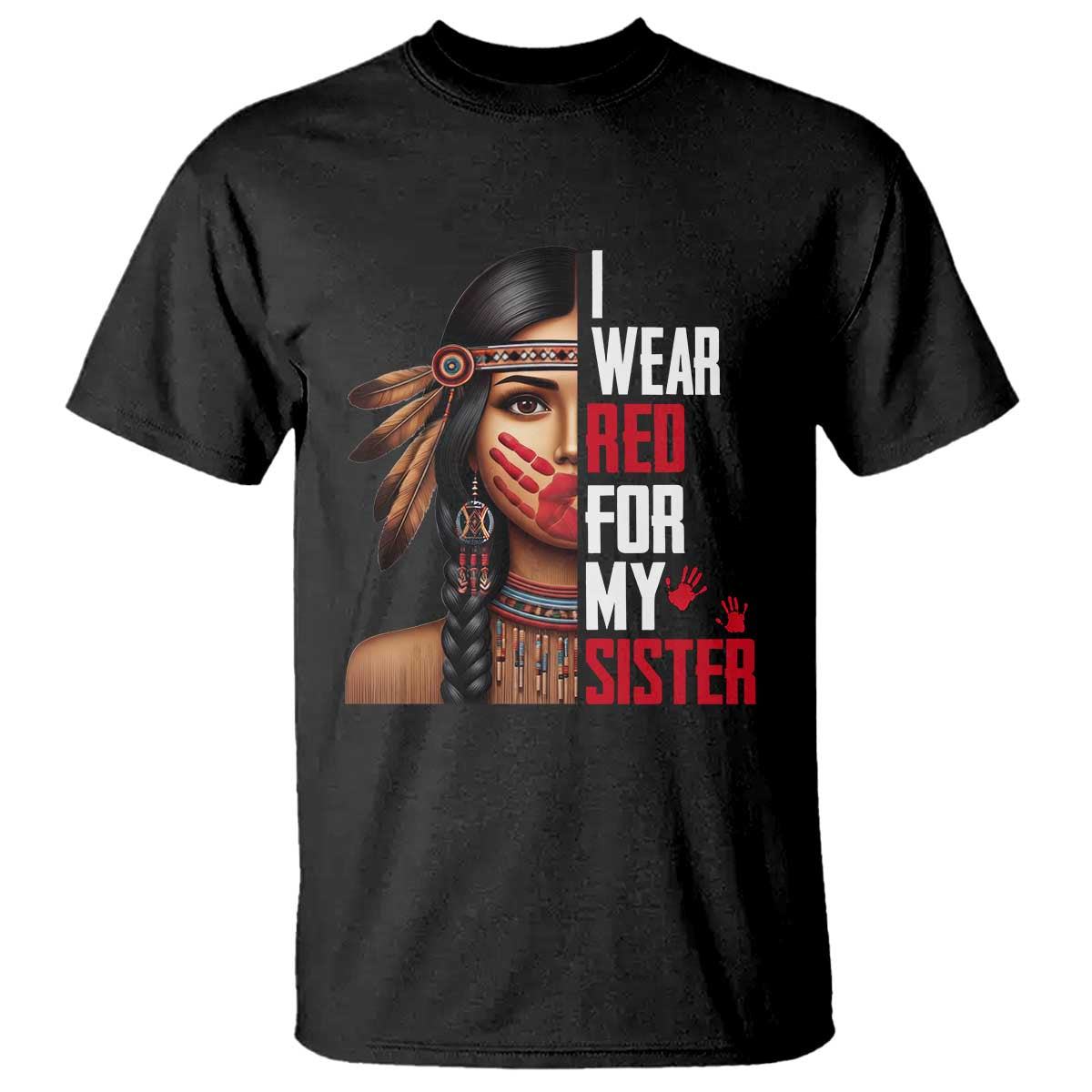Native American Stop MMIW T Shirt I Wear Red For My Sister - Wonder Print Shop