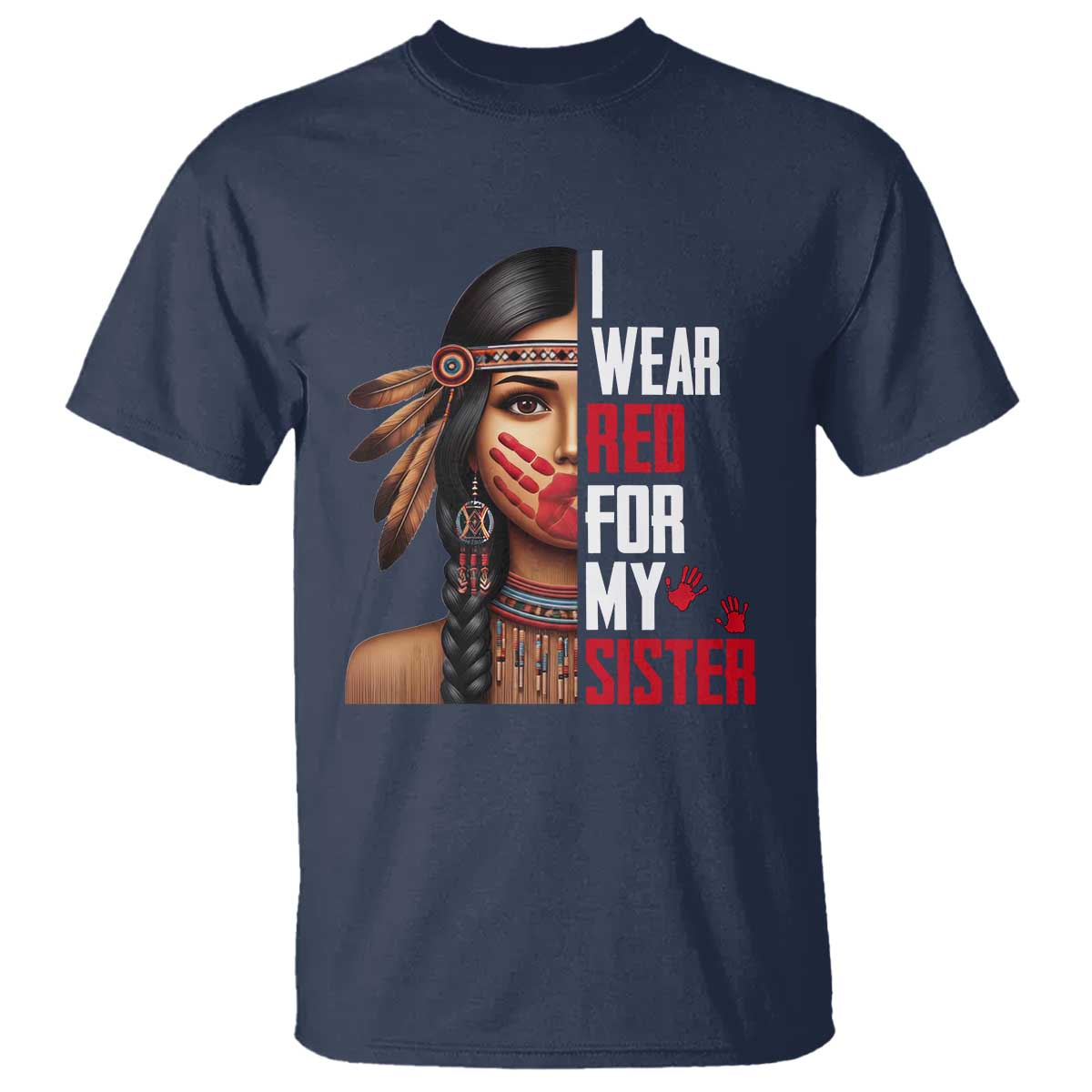 Native American Stop MMIW T Shirt I Wear Red For My Sister - Wonder Print Shop