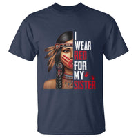 Native American Stop MMIW T Shirt I Wear Red For My Sister - Wonder Print Shop