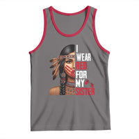 Native American Stop MMIW Tank Top I Wear Red For My Sister - Wonder Print Shop