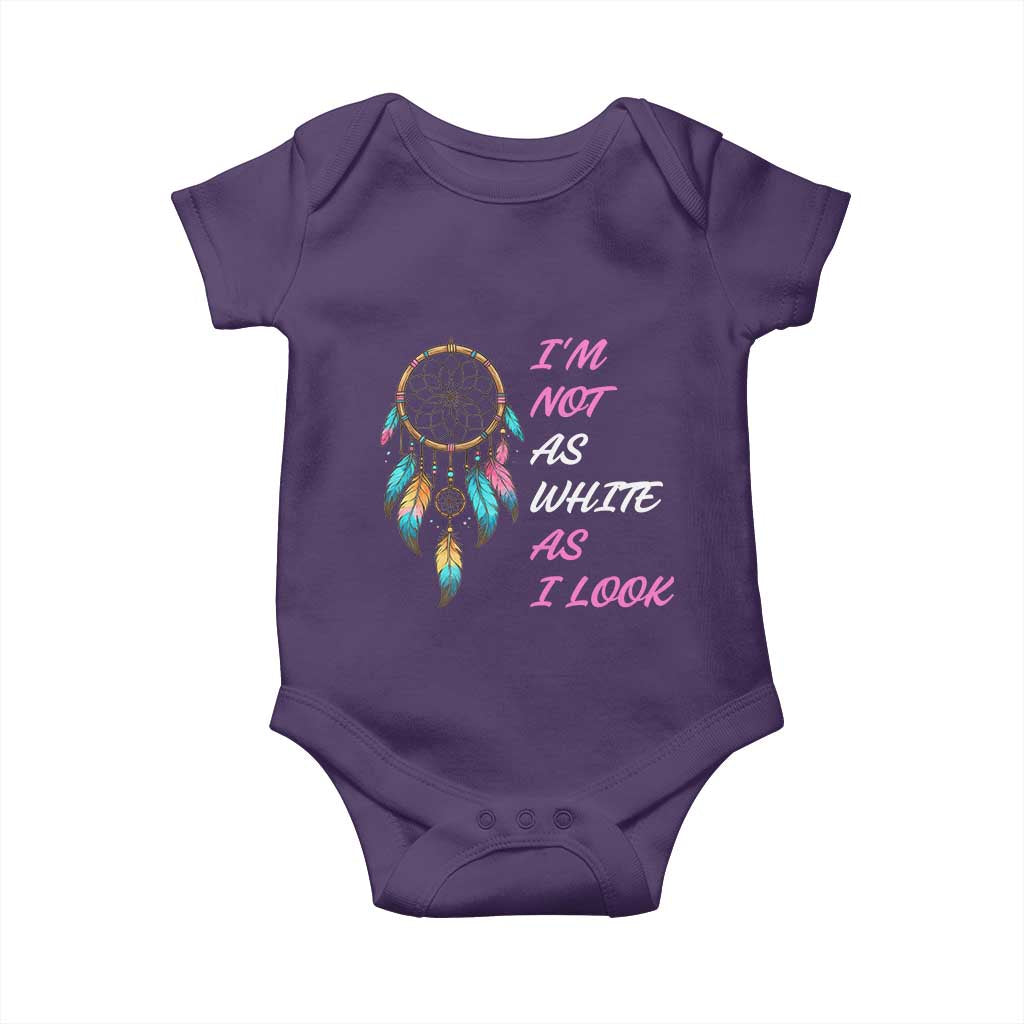 Native American Heritage Baby Onesie I Am Not As White As I Look - Wonder Print Shop