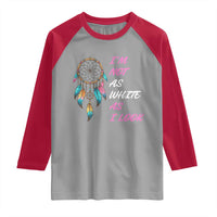 Native American Heritage Raglan Shirt I Am Not As White As I Look - Wonder Print Shop