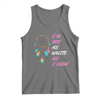 Native American Heritage Tank Top I Am Not As White As I Look - Wonder Print Shop